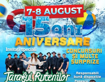 Super party 15 ani Aniversare - 7-8 August 2021
